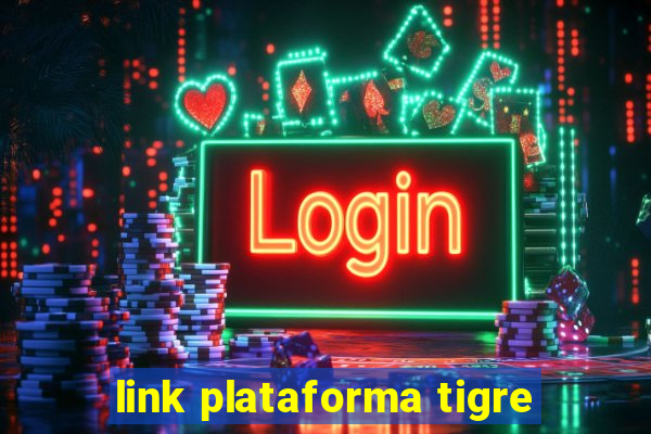 link plataforma tigre